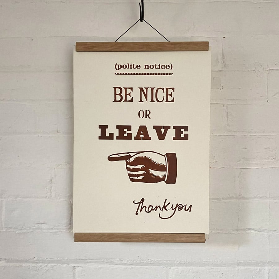 Be Nice, Letterpress Poster