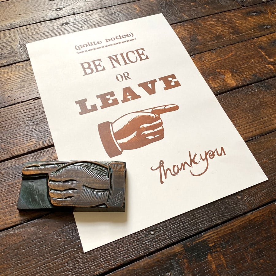 Be Nice, Letterpress Poster