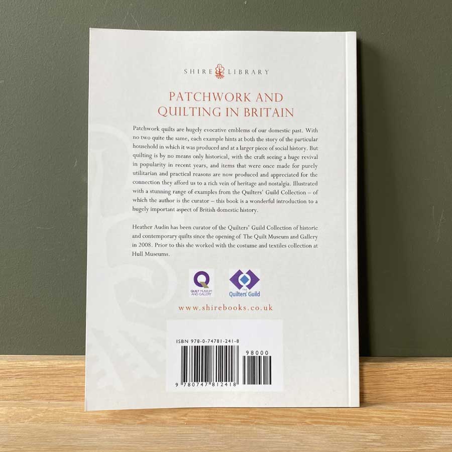 Patchwork and Quilting in Britain by Heather Audin