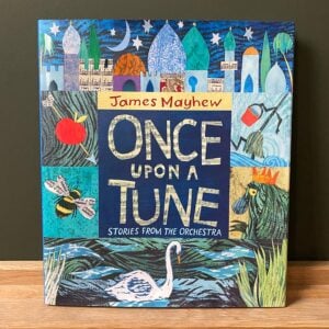 Once Upon A Tune by James Mayhew - Image 1