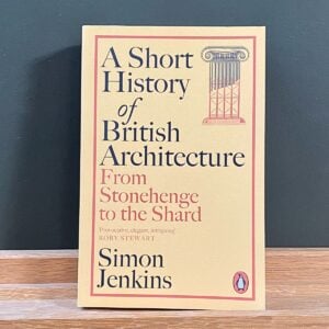 Short History British Architecture Simon Jenkins Tinsmiths Ledbury